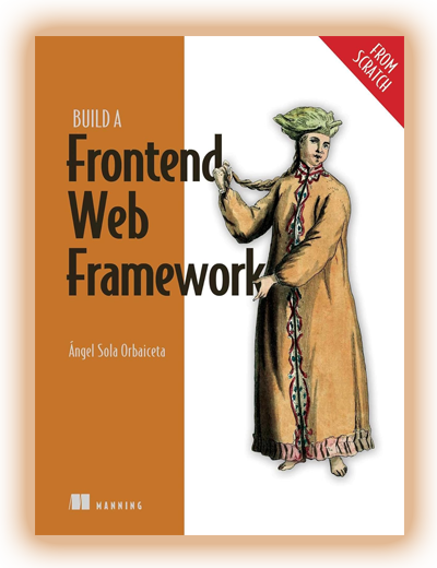 Build a Frontend Web Framework (From Scratch)