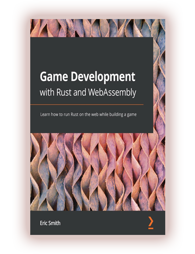 Game Development with Rust and WebAssembly