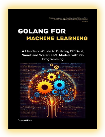 GoLang for Machine Learning