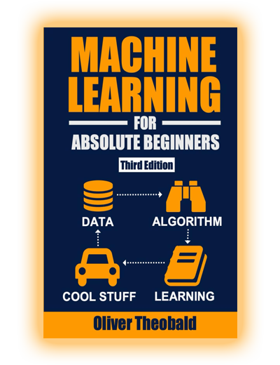 Machine Learning for Absolute Beginners, third edition