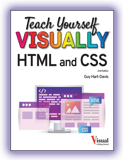 Teach Yourself VISUALLY™ HTML and CSS