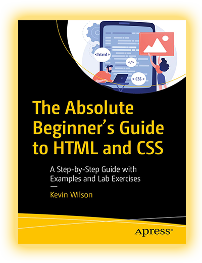 The Absolute Beginner&#039;s Guide to HTML and CSS