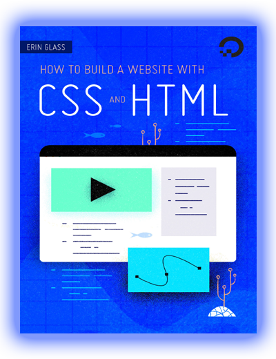 How To Build a Website with CSS and HTML