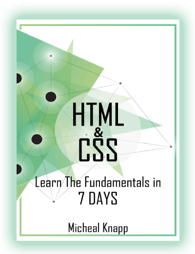 HTML &amp; CSS: Learn The Fundamentals In 7 days