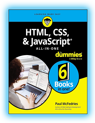 HTML, CSS, &amp; JavaScript All-in-One For Dummies